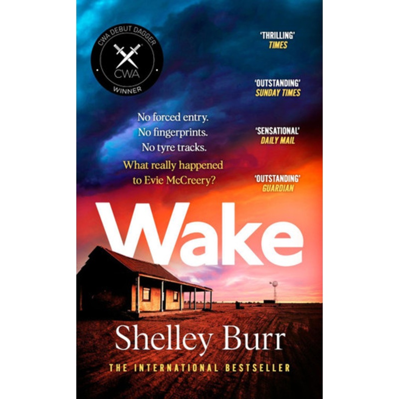WAKE: An extraordinarily powerful debut mystery about a missing persons case, for fans of Jane Harper by Shelley Burr