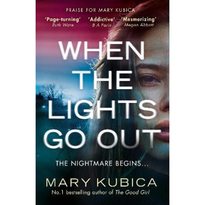 When The Lights Go Out Mary Kubica 9781848456709