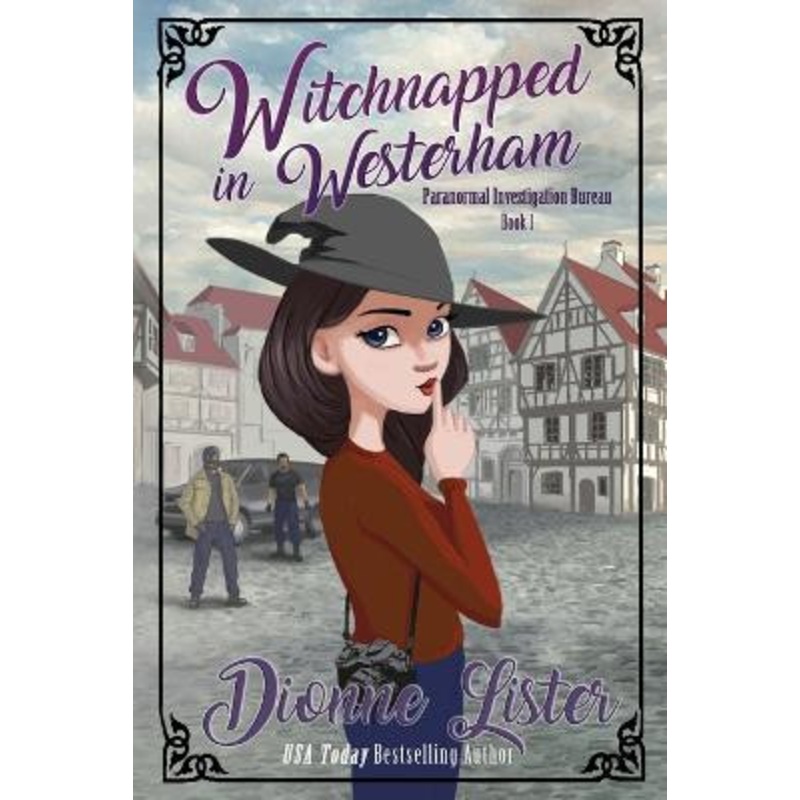 Witchnapped in Westerham by Dionne Lister 9780648348924