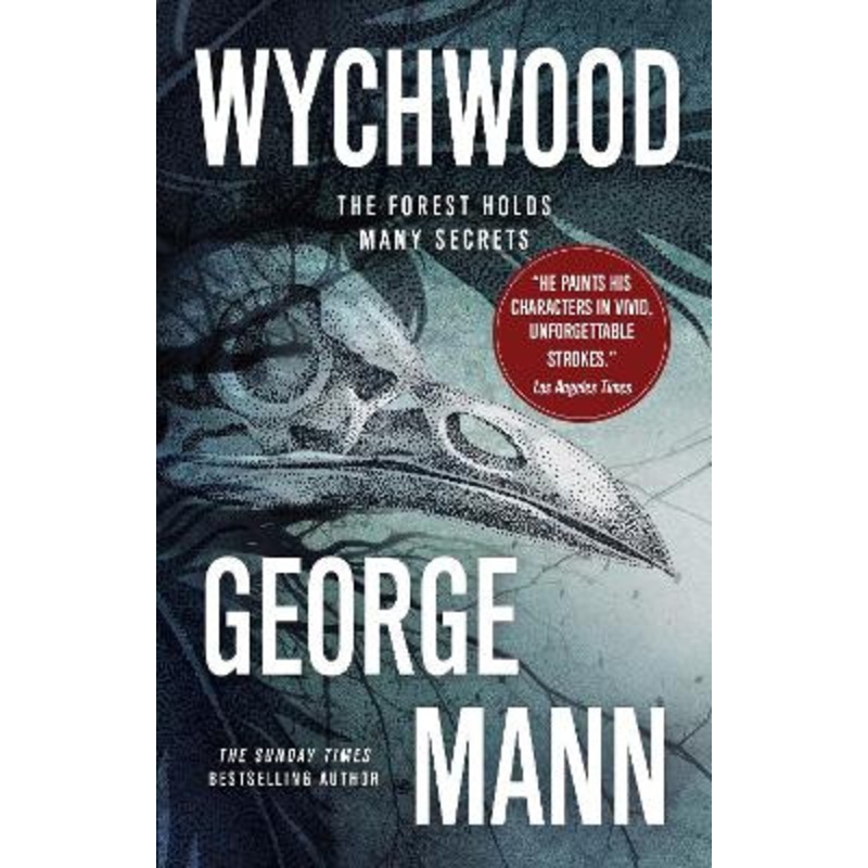 Wychwood: Book 1 by George Mann