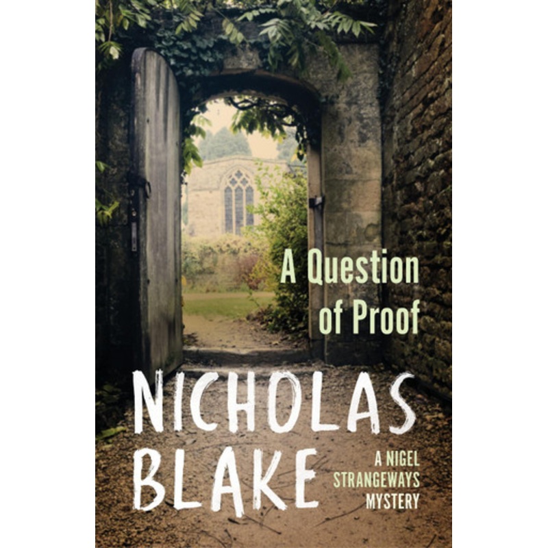 A Question of Proof by Nicholas Blake