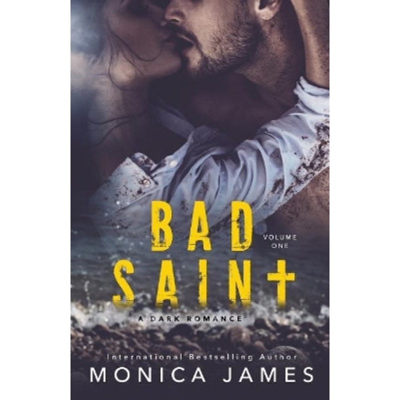 Bad Saint by Monica James 9780648467854