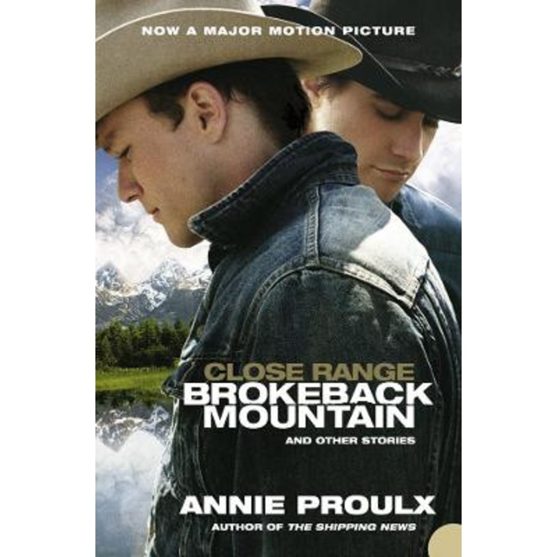 Close Range: Brokeback Mountain and other stories by Annie Proulx 9780007205585