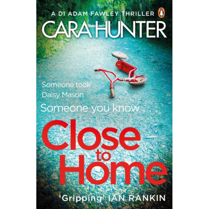 Close to Home: The ‘impossible to put down’ Richard & Judy Book Club thriller pick 2018 Cara Hunter 9780241283097