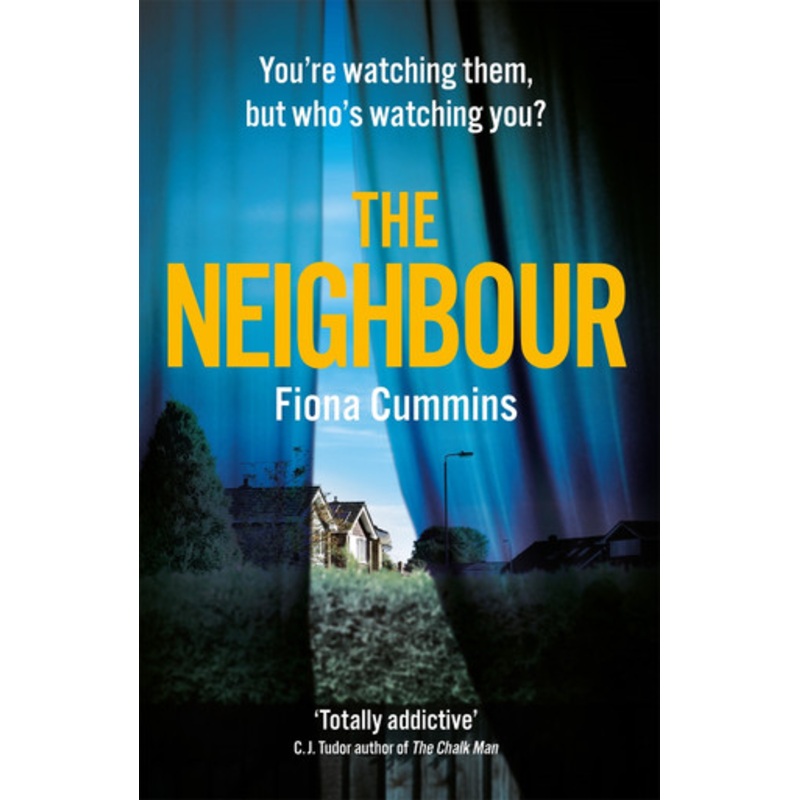 The Neighbour Fiona Cummins 9781509876914