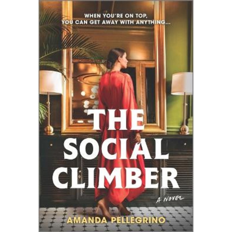 The Social Climber by Amanda Pellegrino