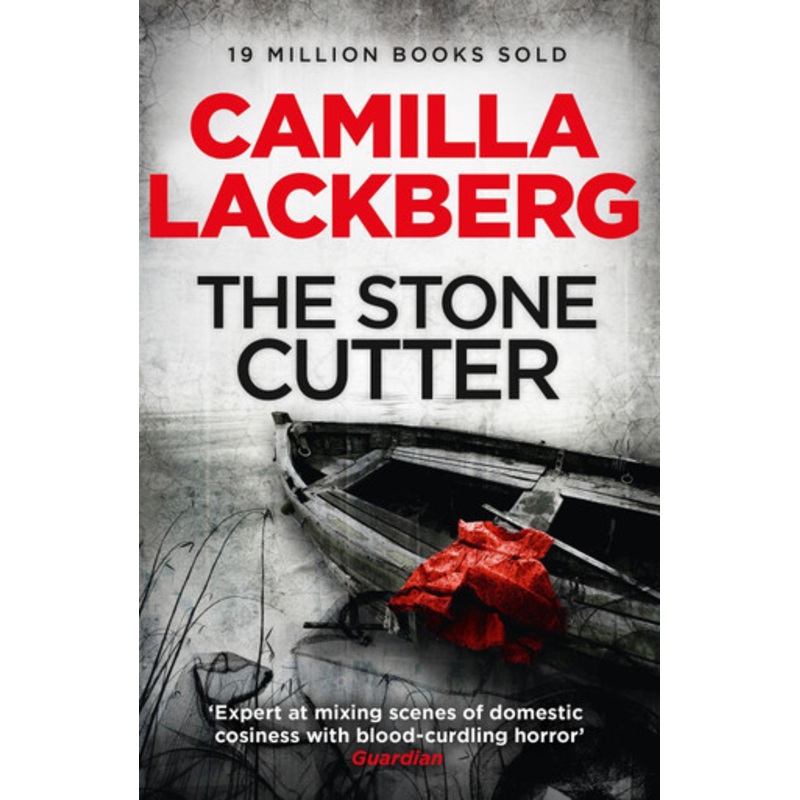The Stonecutter (Patrik Hedstrom and Erica Falck, Book 3) by Camilla Lackberg