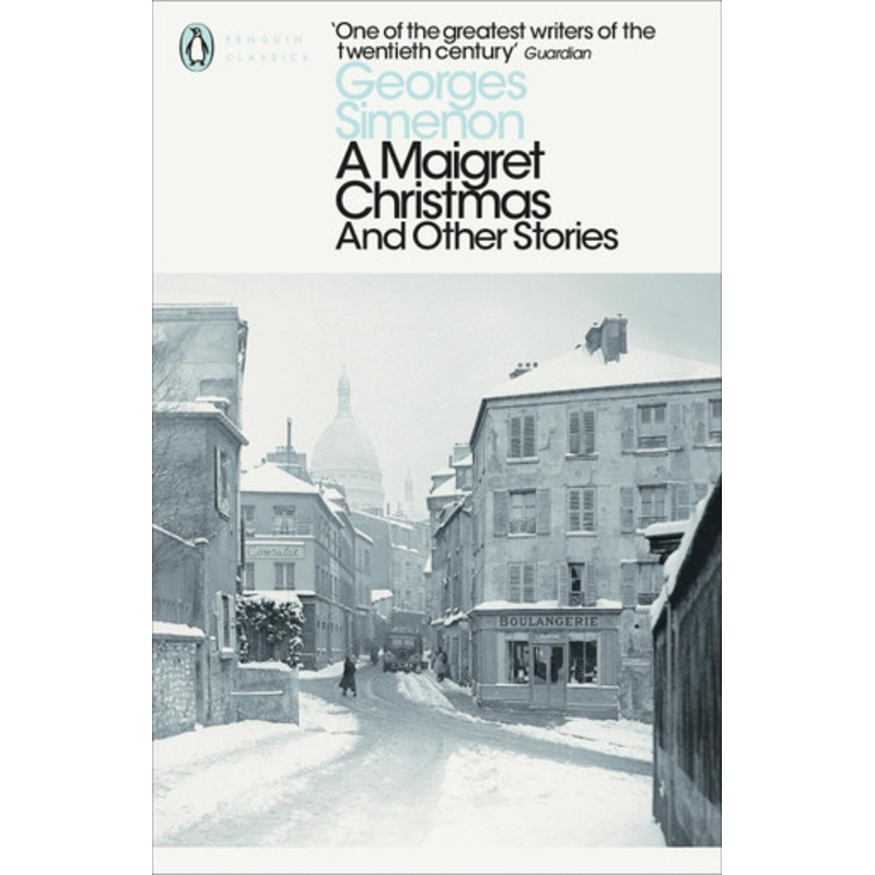 A Maigret Christmas: And Other Stories by Georges Simenon