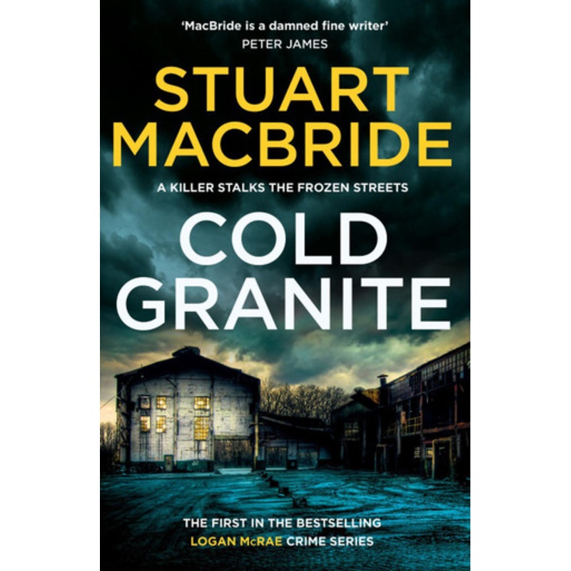 Cold Granite (Logan McRae, Book 1) by Stuart MacBride