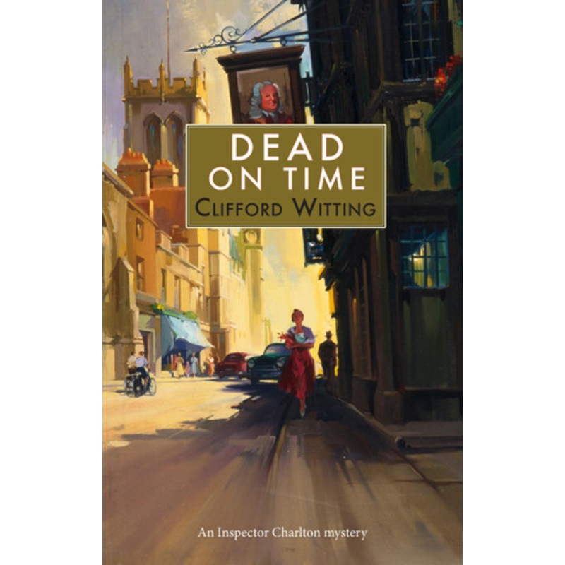 Dead on Time by Clifford Witting