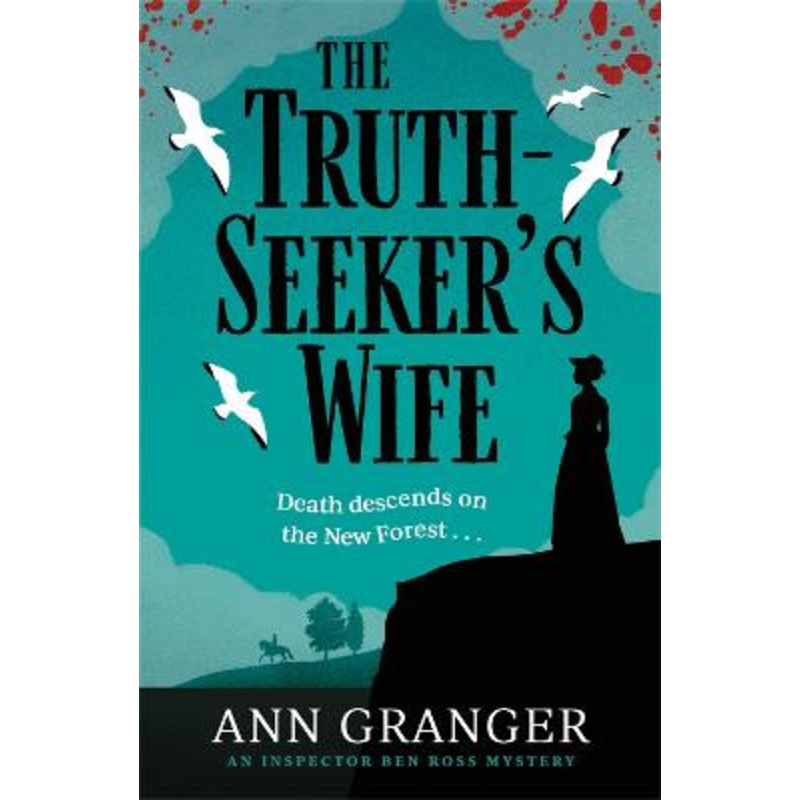 The Truth-Seeker’s Wife: Inspector Ben Ross mystery 8 by Ann Granger