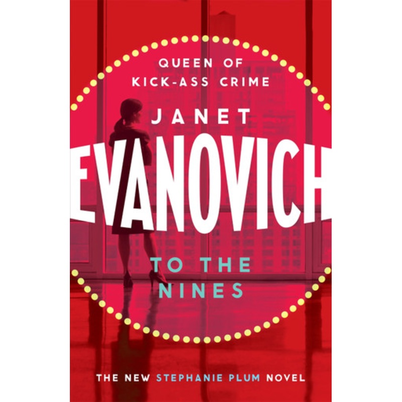 To The Nines: An action-packed mystery with laughs and cunning twists Janet Evanovich 9780755329083
