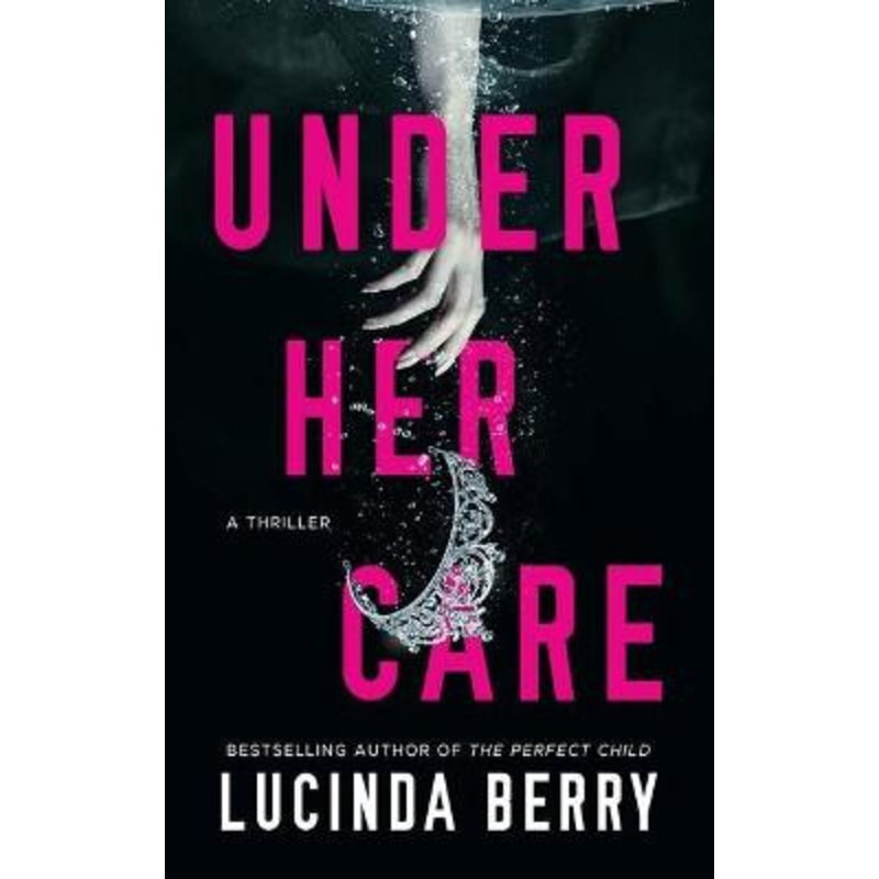 Under Her Care by Lucinda Berry