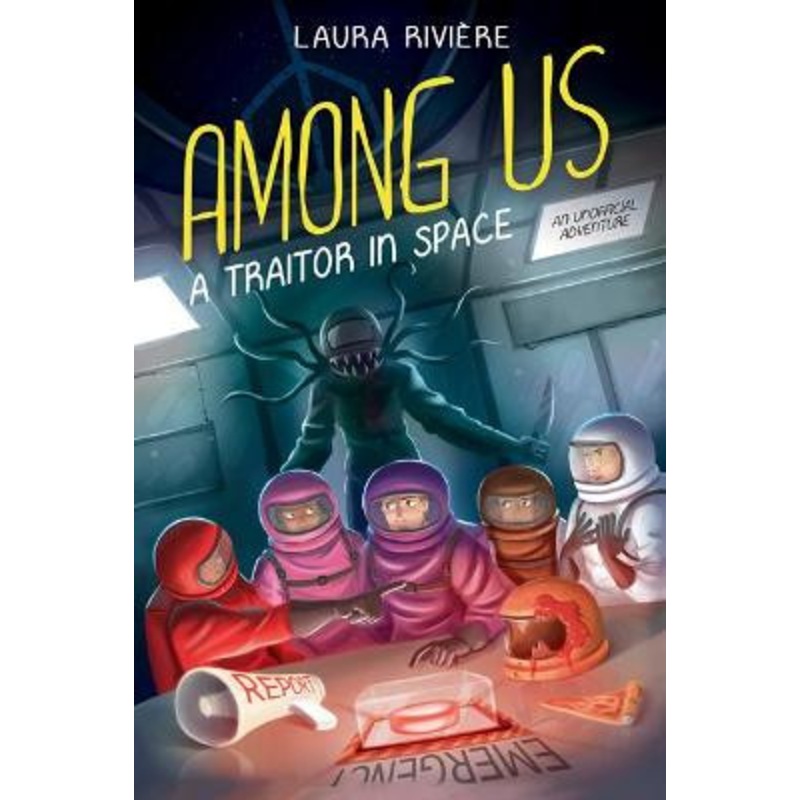 Among Us: A Traitor in Space by Laura RiviAre
