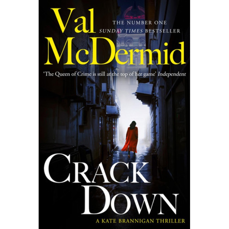 Crack Down (PI Kate Brannigan, Book 3) by Val McDermid