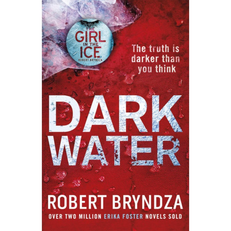 Dark Water: A gripping serial killer thriller Robert Bryndza 9780751571301