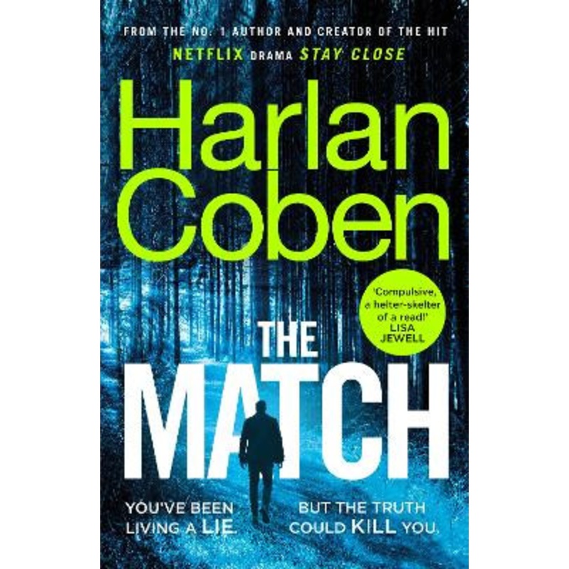 The Match: From the #1 bestselling creator of the hit Netflix series Stay Close Harlan Coben 9781529135480