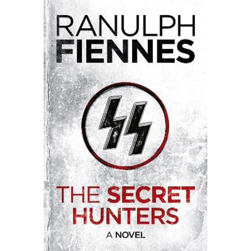 The Secret Hunters Ranulph Fiennes 9781444757248