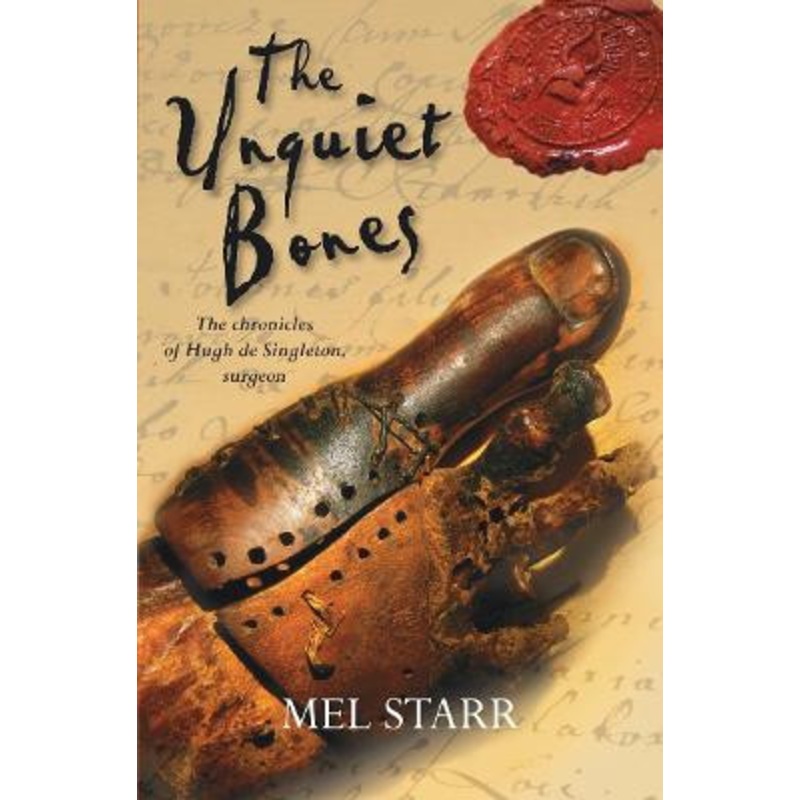 The Unquiet Bones Mel Starr 9781782640301