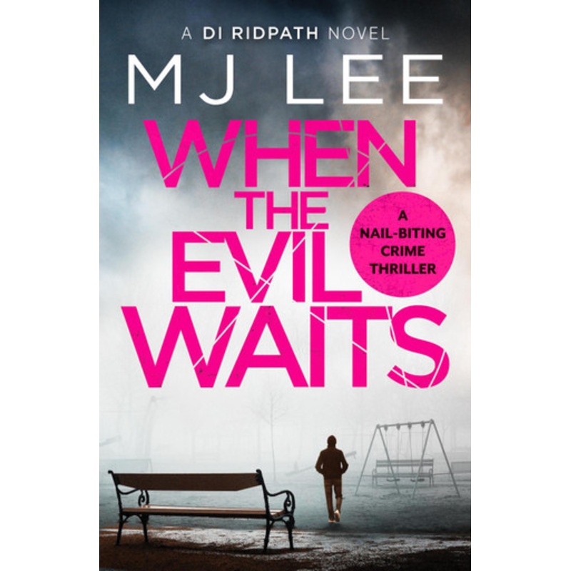 When the Evil Waits by M J Lee