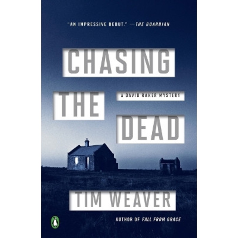 Chasing the Dead by Tim Weaver 9780143129615