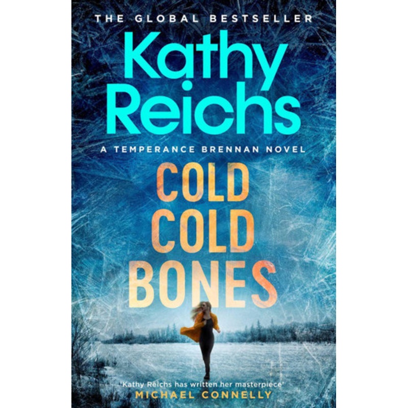 Cold, Cold Bones by Kathy Reichs