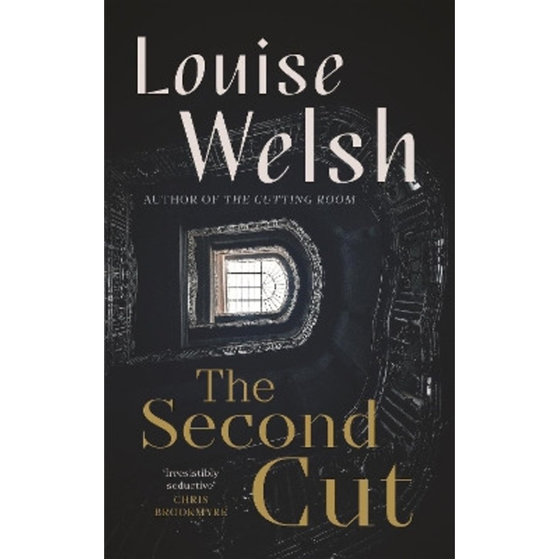 The Second Cut Louise Welsh 9781838850869