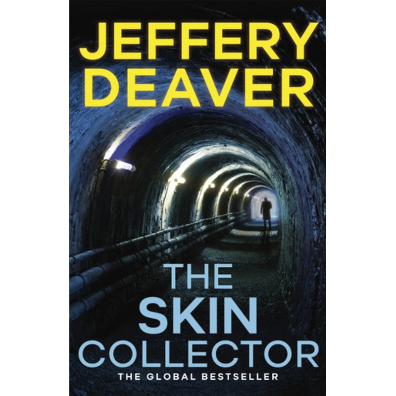 The Skin Collector: Lincoln Rhyme Book 11 Jeffery Deaver 9781444757484