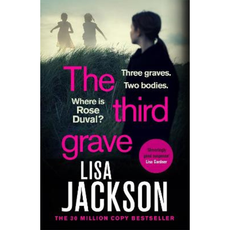 The Third Grave: an absolutely gripping and twisty crime thriller from the New York Times bestselling author Lisa Jackson 9781529304428