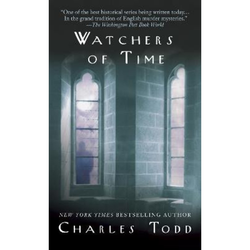 Watchers Of Time by Charles Todd