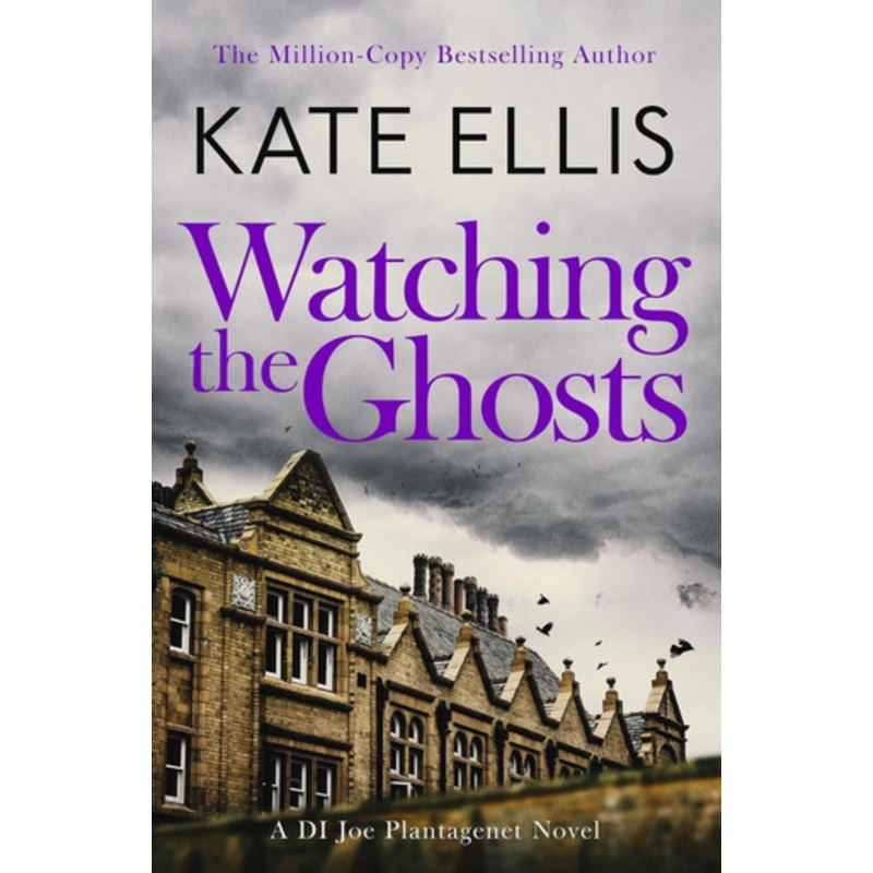 Watching the Ghosts: Book 4 in the Joe Plantagenet series by Kate Ellis 9780349440958