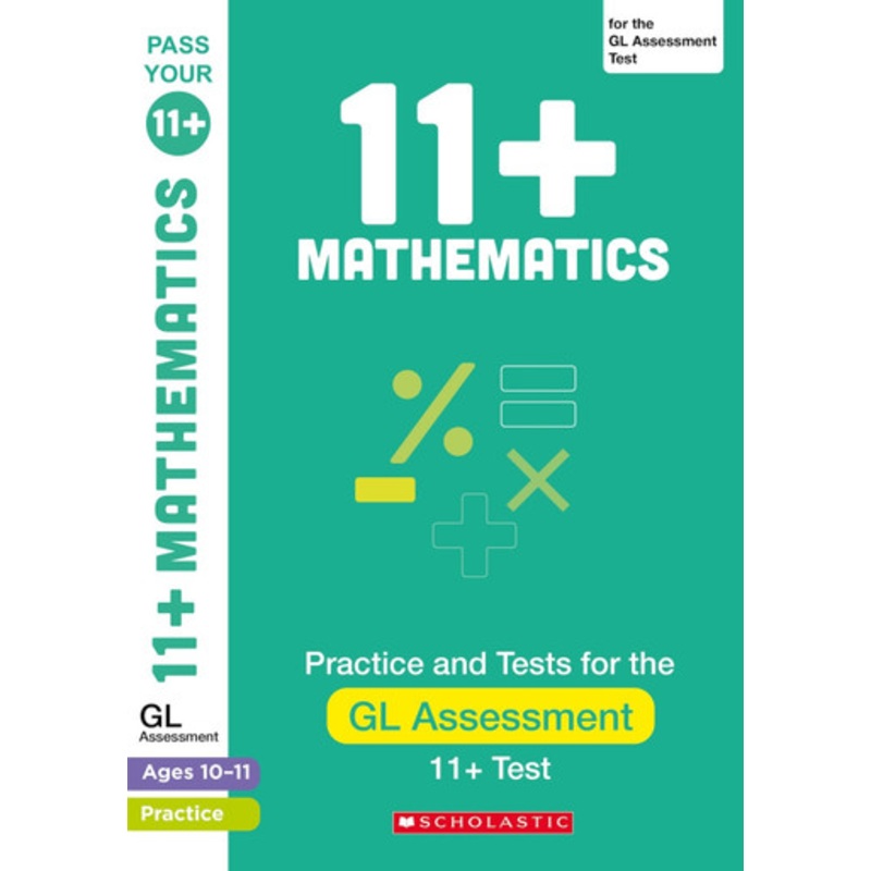 11+ Maths Practice and Test for the GL Assessment Ages 10-11 by Nicola Palin 9780702319549