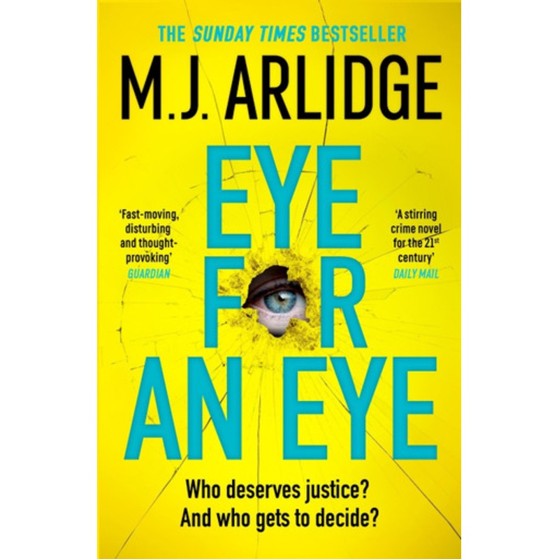 Eye for An Eye: The brand-new book club thriller that will get everyone talking by M. J. Arlidge 9781398708204
