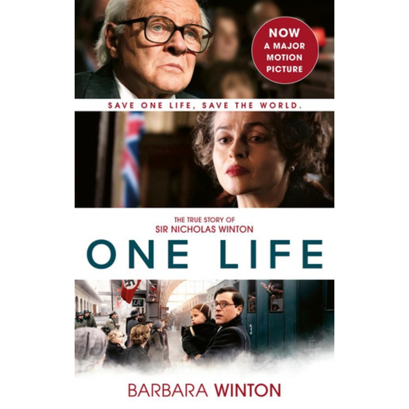 One Life: The True Story of Sir Nicholas Winton by Barbara Winton 9781472148667