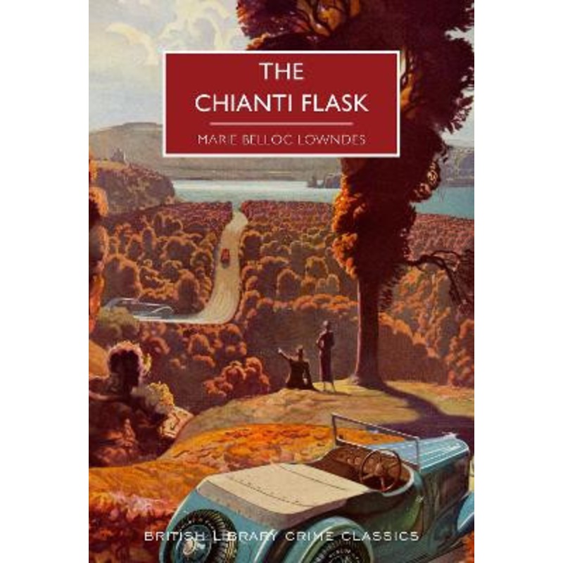 The Chianti Flask Marie Belloc Lowndes 9780712353298