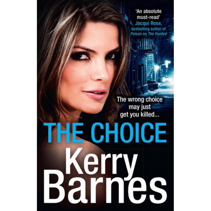 The Choice by Kerry Barnes