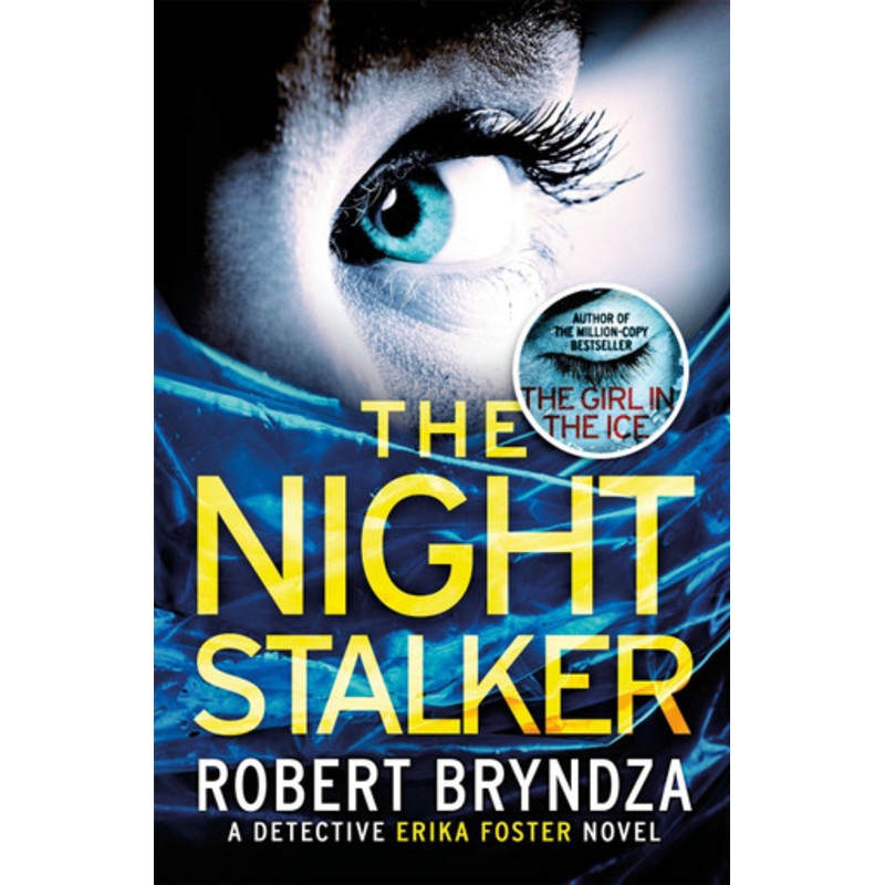 The Night Stalker: A chilling serial killer thriller by Robert Bryndza