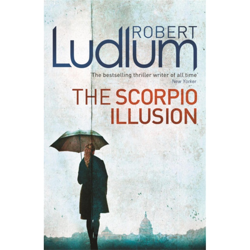 The Scorpio Illusion by Robert Ludlum