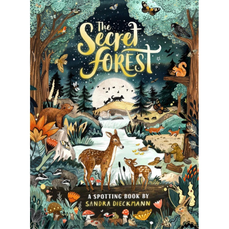 The Secret Forest by Sandra Dieckmann 9780702308376