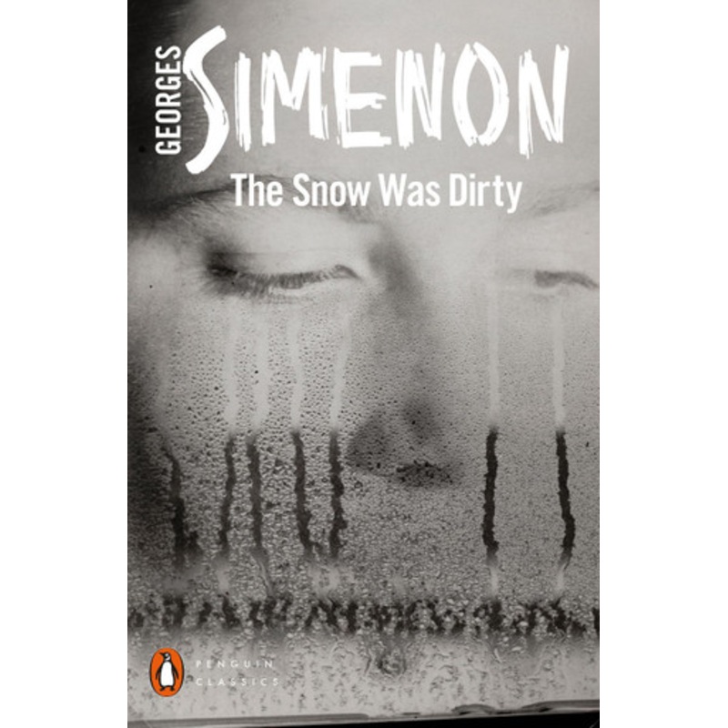 The Snow Was Dirty by Georges Simenon