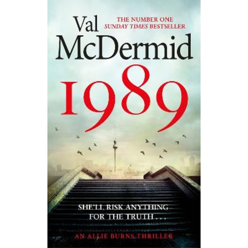 1989: The brand-new thriller from the No.1 bestseller Val McDermid 9780751583106