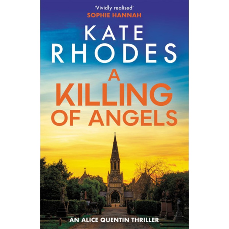 A Killing of Angels: Alice Quentin 2 by Kate Rhodes
