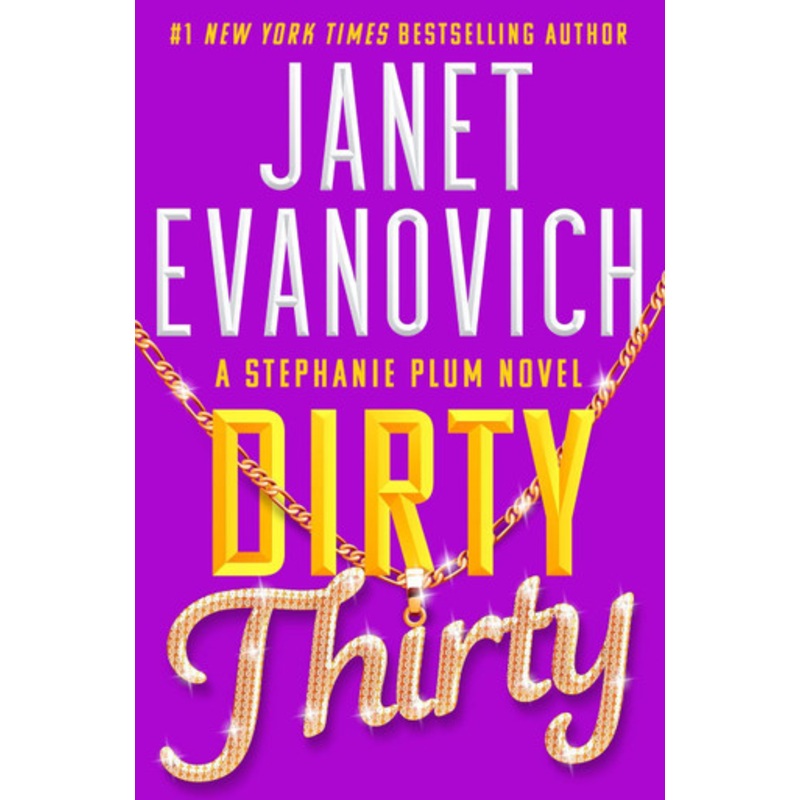 Dirty Thirty: Stephanie Plum 30 Janet Evanovich 9781035402014