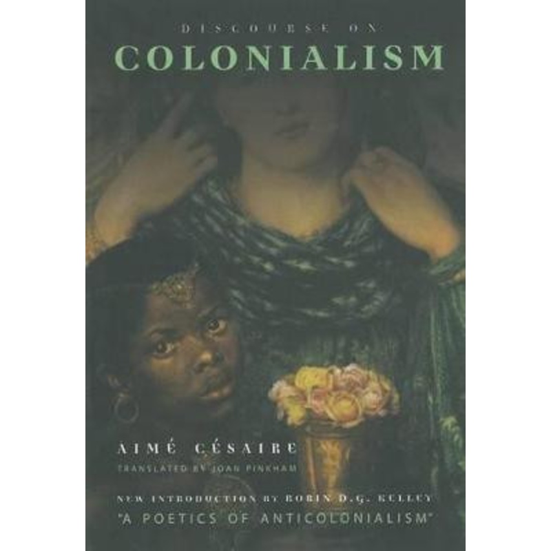 Discourse on Colonialism by Aime Cesaire