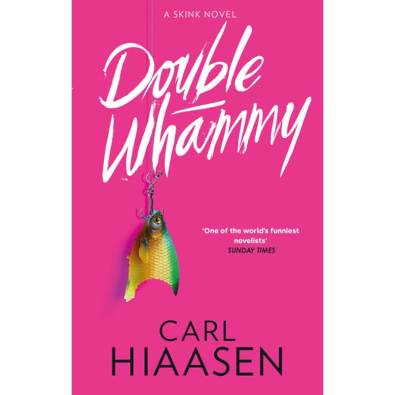 Double Whammy by Carl Hiaasen 9781408729182
