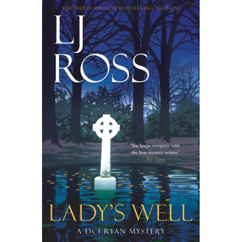 Lady’s Well: A DCI Ryan Mystery by LJ Ross