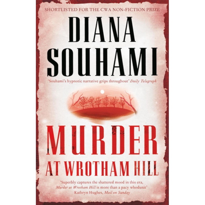 Murder at Wrotham Hill by Diana Souhami