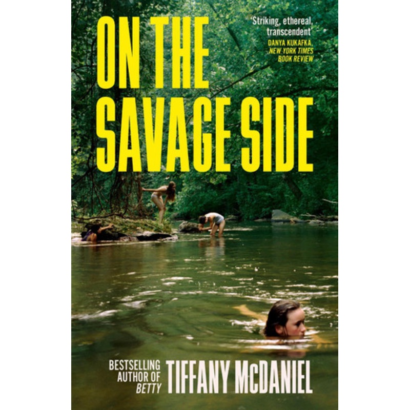 On the Savage Side by Tiffany McDaniel 9781399606097