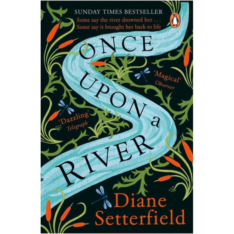 Once Upon a River: The Sunday Times bestseller by Diane Setterfield 9781784163631