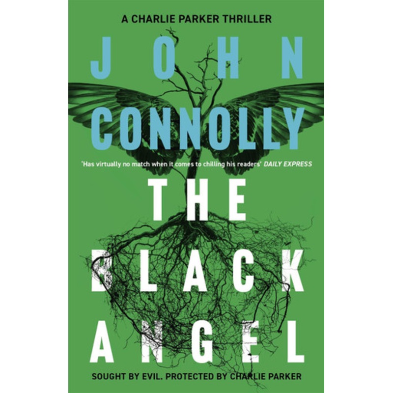The Black Angel: A Charlie Parker Thriller: 5 by John Connolly